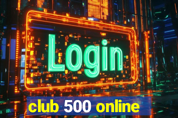 club 500 online